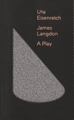 Uta Eisenreich - James Langdon A Play