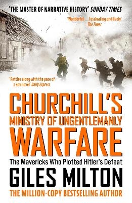 9781444798982 - Churchill's Ministry Of Ungentlemanly Warfare - Giles ...