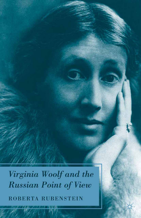 Virginia Woolf and the Russian Point of View - R. Rubenstein