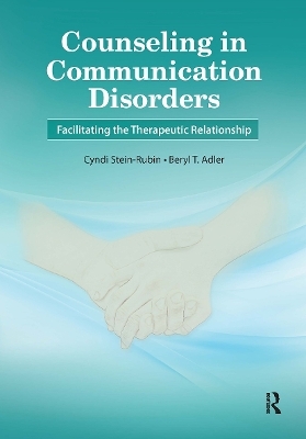 Counseling in Communication Disorders - Cyndi Stein-Rubin, Beryl Adler