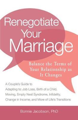 Renegotiate Your Marriage - Bonnie Jacobson