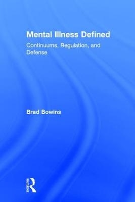 Mental Illness Defined - Brad Bowins