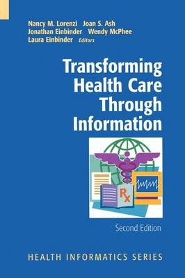 Transforming Health Care Through Information - 