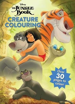 Disney The Jungle Book Creature Colouring -  Parragon Books Ltd