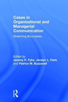 Stretching Boundaries: Cases in Organizational and Managerial Communication - 