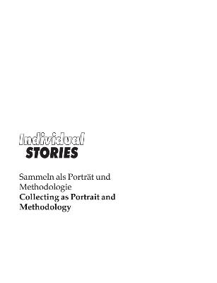 Individual Stories - Luca Lo Pinto, Nicolaus Schafhausen, Anne–claire Schmitz