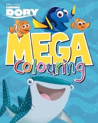 Disney Pixar Finding Dory Mega Colouring -  Parragon Books Ltd