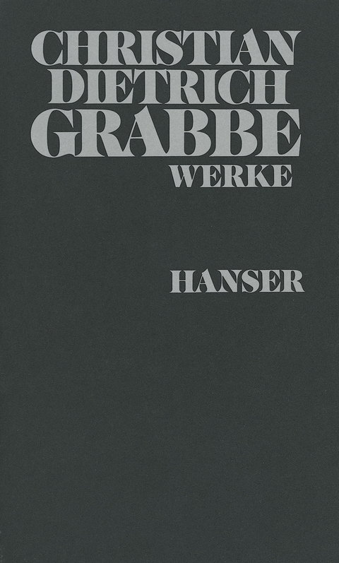 Werke - Christian Dietrich Grabbe
