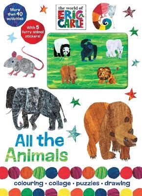 The World of Eric Carle All the Animals -  Parragon Books Ltd