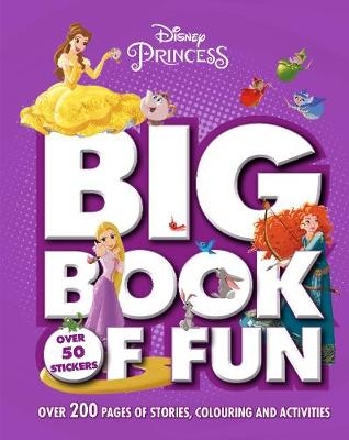 Disney Princess Big Book of Fun -  Parragon Books Ltd