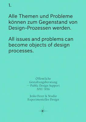 Öffentliche Gestaltungsberatung Public Design Support 2011–2016 - Jesko Fezer, Studio Experime Design