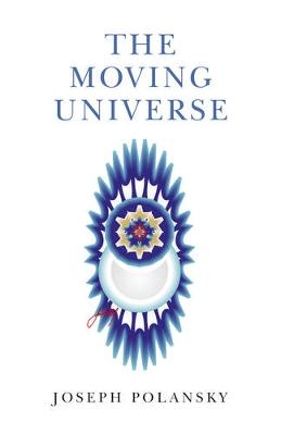 Moving Universe, The - Joseph Polansky