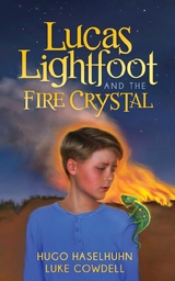 Lucas Lightfoot and the Fire Crystal -  Luke Cowdell,  Hugo Haselhuhn