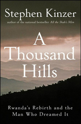 A Thousand Hills - Stephen Kinzer