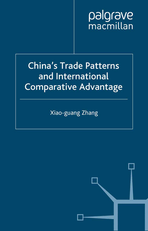 China’s Trade Patterns and International Comparative Advantage - X. Zhang