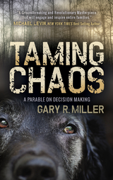 Taming Chaos -  Gary R. Miller