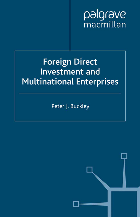 Foreign Direct Investment and Multinational Enterprises - P. Buckley