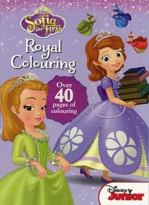 Disney Junior Sofia the First Royal Colouring -  Parragon Books Ltd
