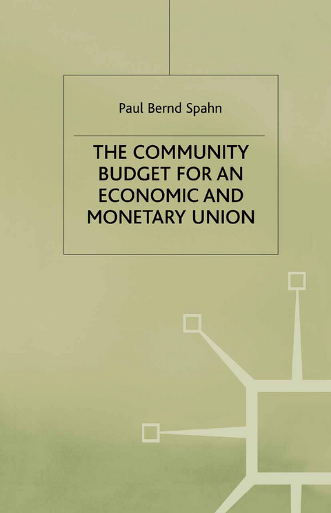 The Community Budget for an Economic and Monetary Union - P. Spahn