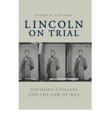 Lincoln on Trial - Burrus M. Carnahan