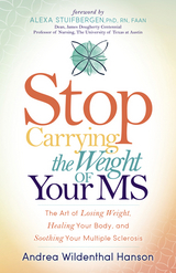 Stop Carrying the Weight of Your MS -  Andrea Wildenthal Hanson
