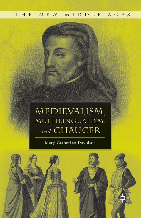 Medievalism, Multilingualism, and Chaucer - M. Davidson