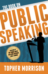 Book on Public Speaking -  Topher Morrison