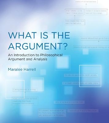 What Is the Argument? - Maralee Harrell