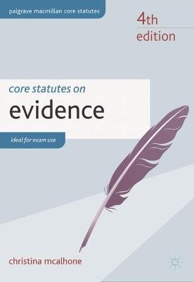 Core Statutes on Evidence - Christina McAlhone