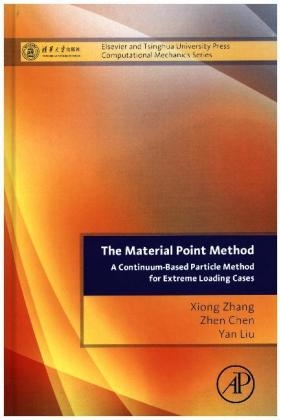 The Material Point Method - Xiong Zhang, Zhen Chen, Yan Liu