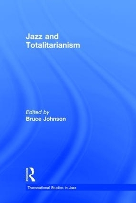 Jazz and Totalitarianism - 