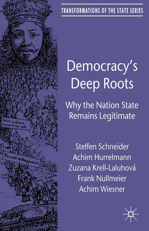 Democracy’s Deep Roots - S. Schneider, A. Hurrelmann, Zuzana Krell-Laluhová, F. Meier, Achim Wiesner