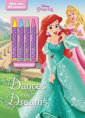 Disney Princess Dances and Dreams -  Parragon Books Ltd