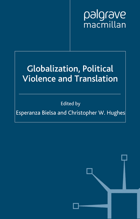 Globalization, Political Violence and Translation - 