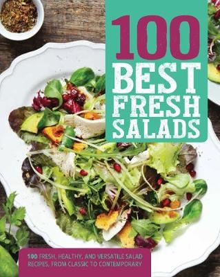 100 Best Fresh Salads - 