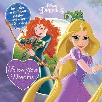 Disney Princess Follow Your Dreams -  Parragon Books Ltd