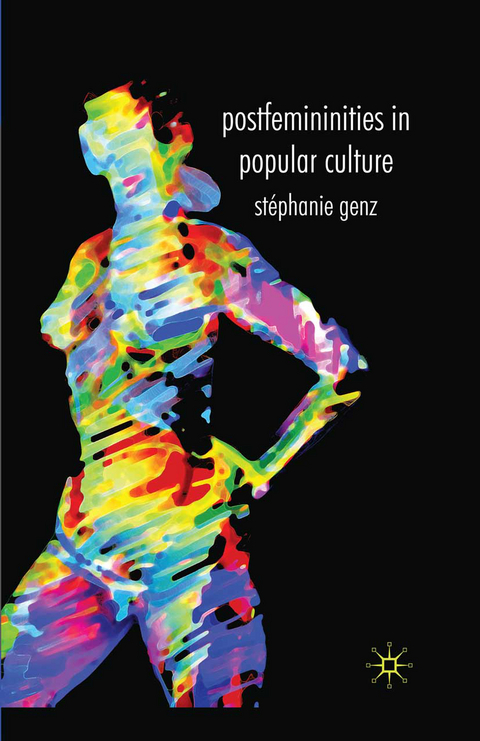 Postfemininities in Popular Culture - Stéphanie Genz