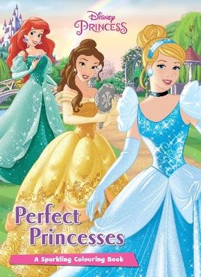 Disney Princess Perfect Princesses -  Parragon Books Ltd