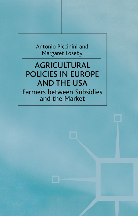 Agricultural Policies in Europe and the USA - A. Piccinini, M. Loseby