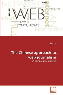 The Chinese approach to web journalism - Jing Xin