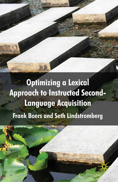 Optimizing a Lexical Approach to Instructed Second Language Acquisition - F. Boers, S. Lindstromberg