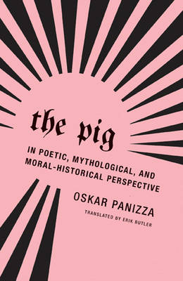 The Pig - Oskar Panizza