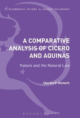 A Comparative Analysis of Cicero and Aquinas - Charles P. Nemeth