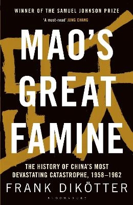 Mao's Great Famine - Frank Dikötter