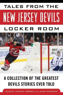 Tales from the New Jersey Devils Locker Room - Glenn Chico Resch, Mike Kerwick