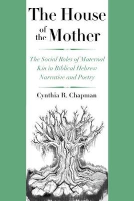 The House of the Mother - Cynthia R. Chapman