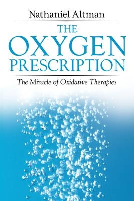 The Oxygen Prescription - Nathaniel Altman