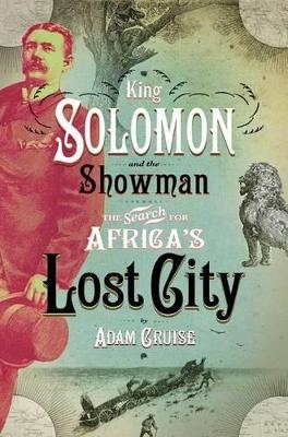 King Solomon & the showman - Adam Cruise