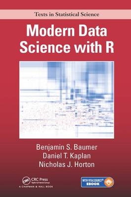 Modern Data Science with R - Benjamin S. Baumer, Daniel T. Kaplan, Nicholas J. Horton
