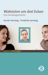 Wahnsinn um drei Ecken - Kerstin Samstag, Friederike Samstag